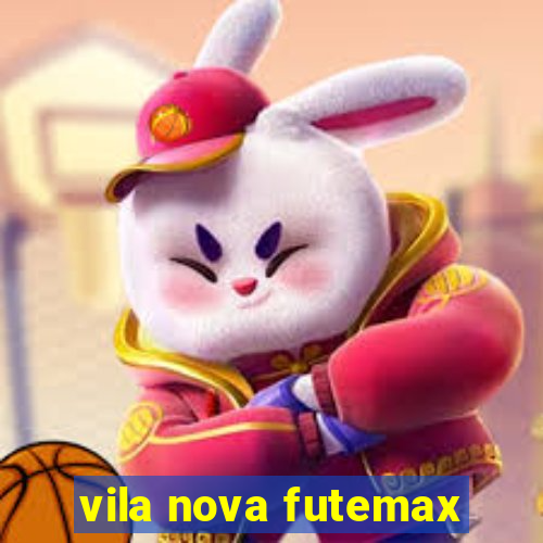 vila nova futemax